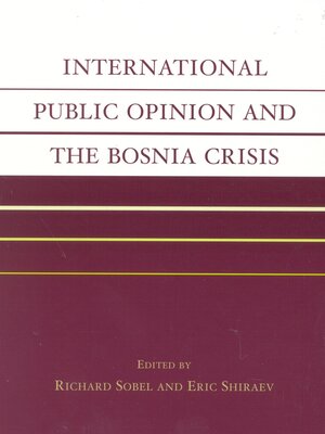 cover image of International Public Opinion and the Bosnia Crisis